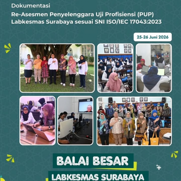 Re-Asesmen Penyelenggara Uji Profisiensi (PUP) Labkesmas Surabaya sesuai SNI ISO/IEC 17043:2023